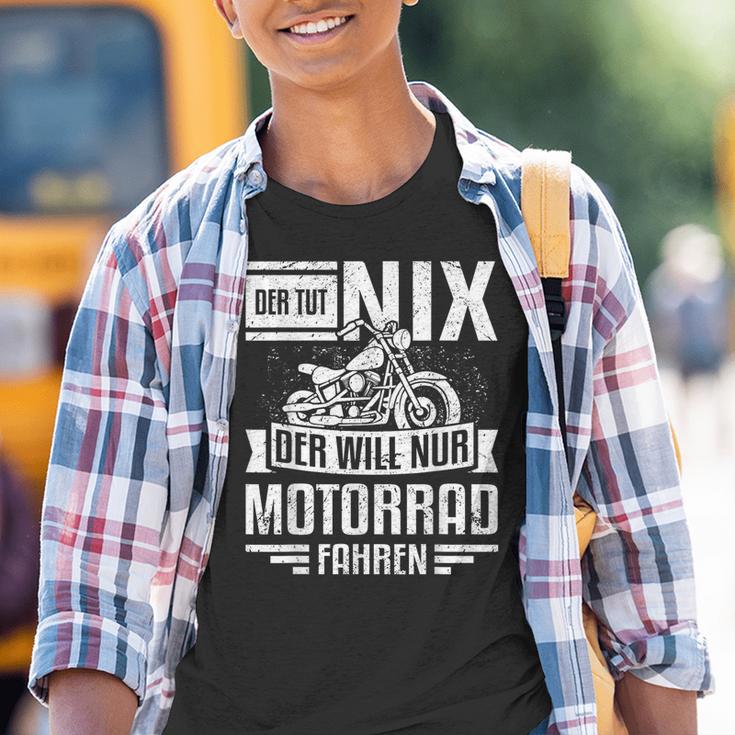 With Motorcycle Rider Der Tut Nix Der Will Nur Motorcycle Fahren Kinder Tshirt