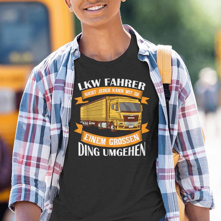 Nicht Jeder Kann Mit So Einem Großen Ding Umgehen Truck Kinder Tshirt