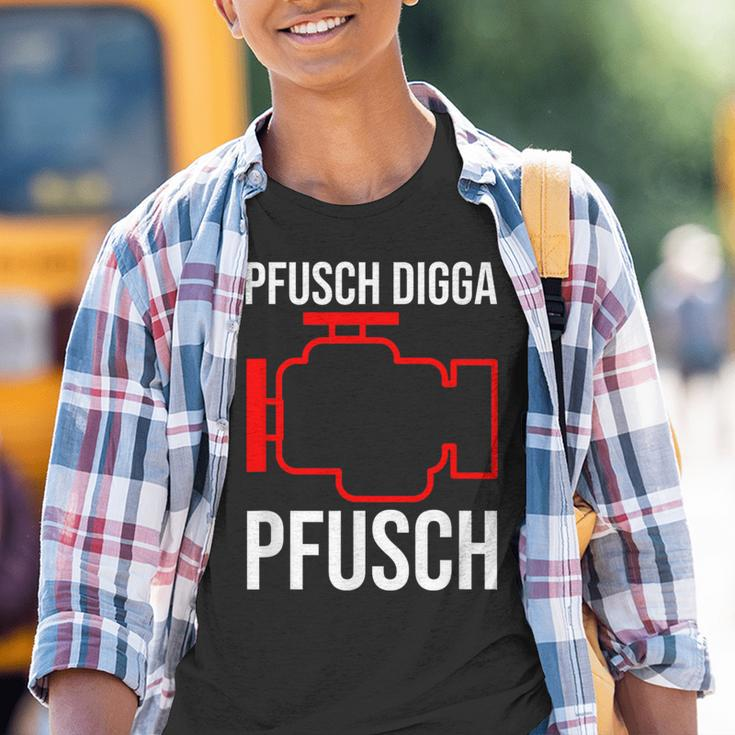 Pfusch Digga Pfusch Pfuscher Mkl Engine Control Light Kinder Tshirt