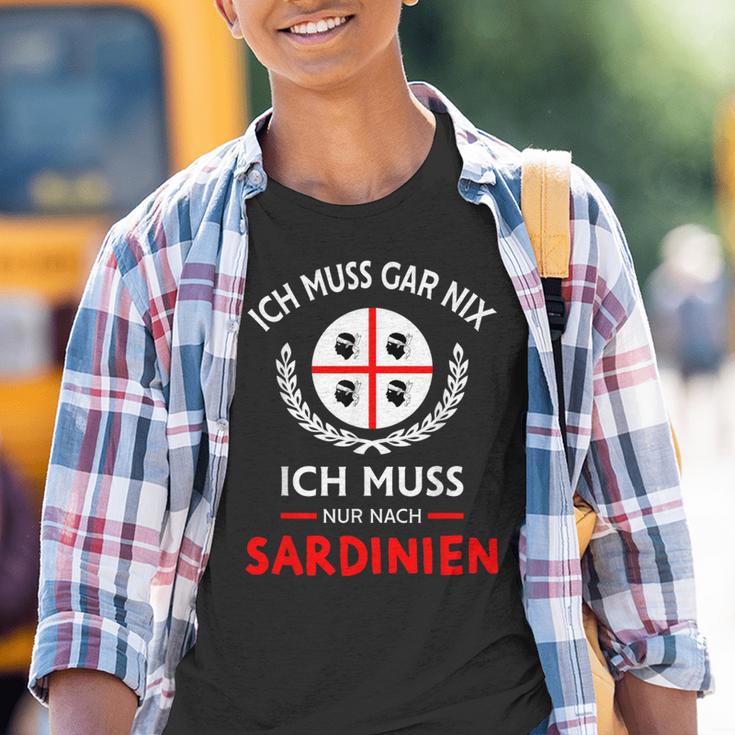 Sardegna Ich Muss Gar Nix Nur Nach Sardinien Saying Kinder Tshirt