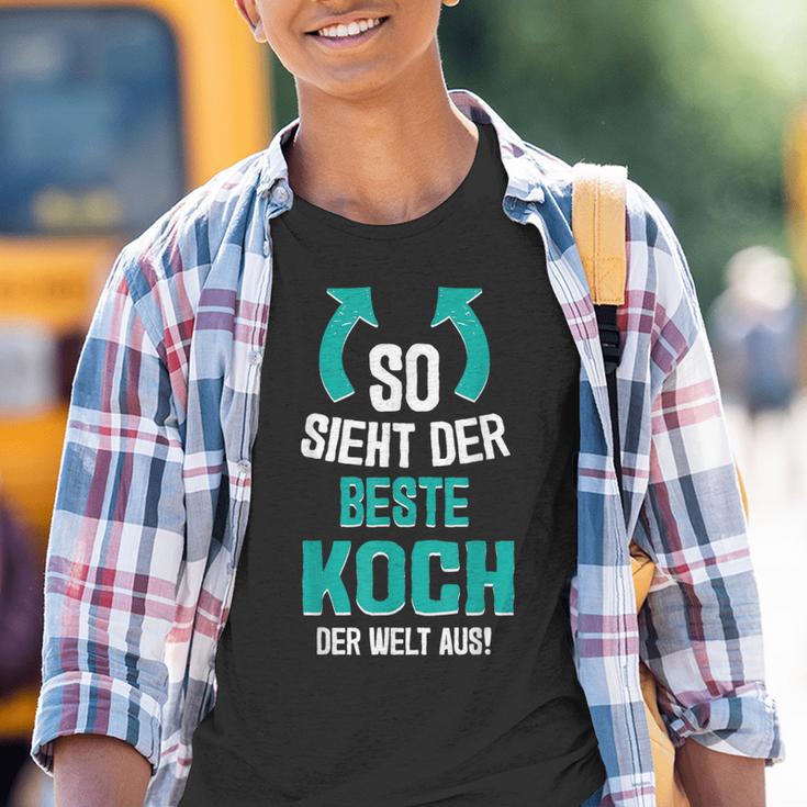 So Sieht Der Beste Koch Der Welt Aus Restaurant Kinder Tshirt