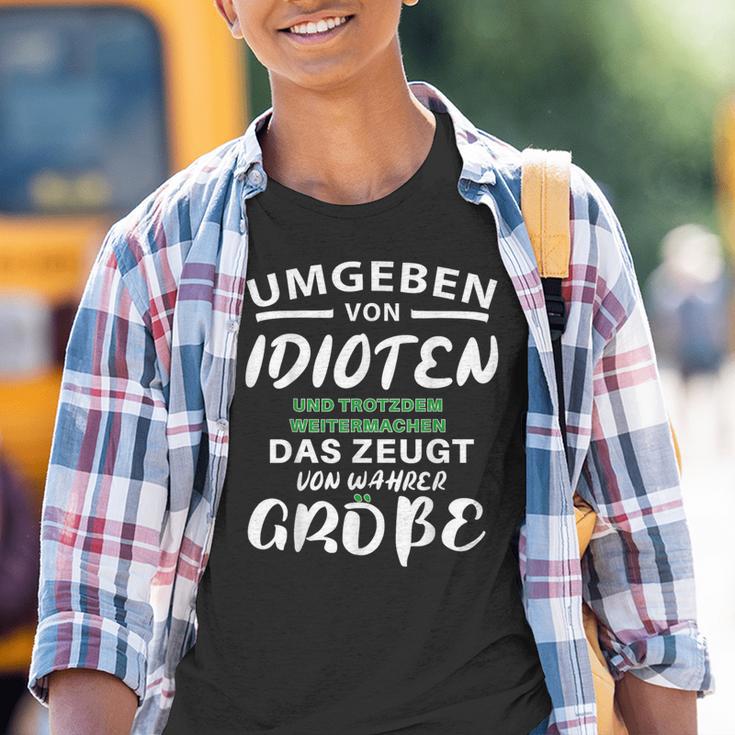 Surrounded By Idiots Trotzdem Weitermachen True Size Kinder Tshirt