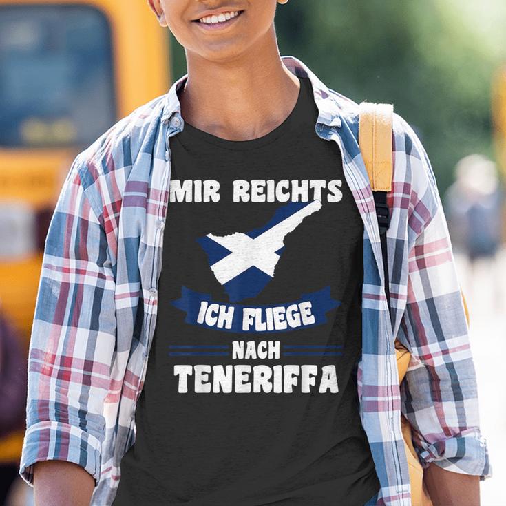 Teneriffa Mir Reichts Ich Fly Nach Teneriffa S Kinder Tshirt