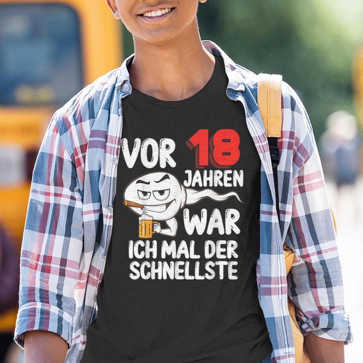 Vor 18 Jahren War Ich Mal Der Fastelste 18Th Birthday Kinder Tshirt