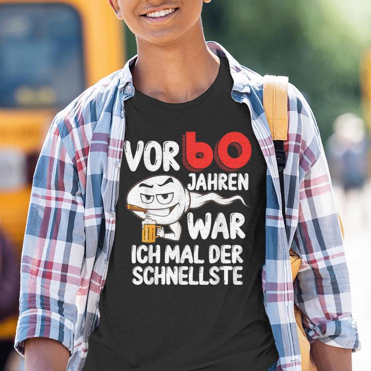 Vor 60 Jahren War Ich Mal Der Fastelste 60Th Birthday Kinder Tshirt