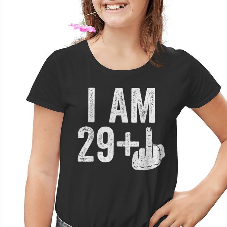 I Am 29 Plus Middle Finger 30Th Birthday Kinder Tshirt