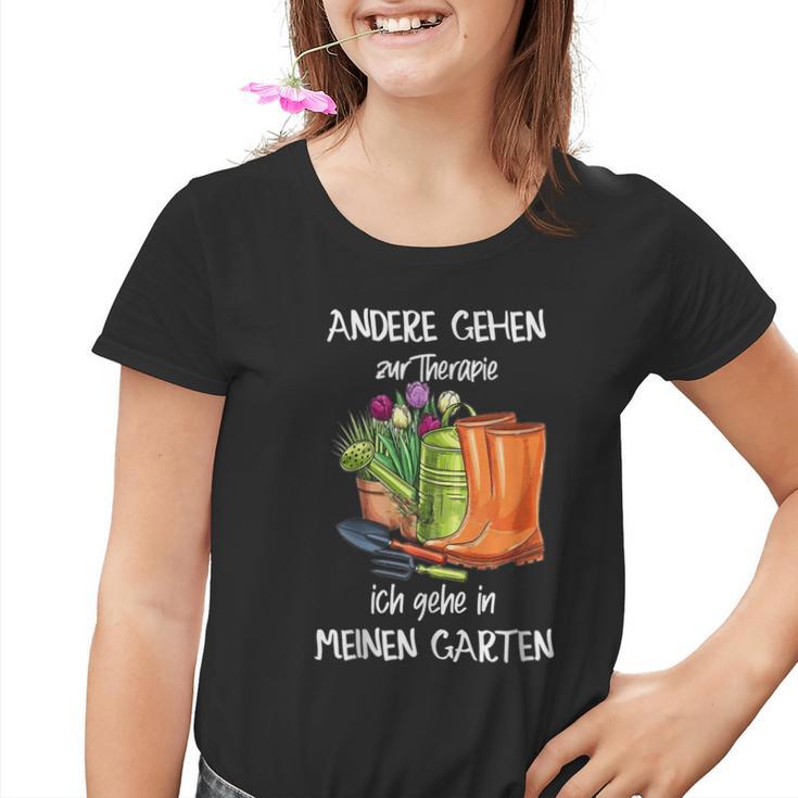 Andere Gehen Zur Therapie Ich Gehe In Meinen Garte N Kinder Tshirt