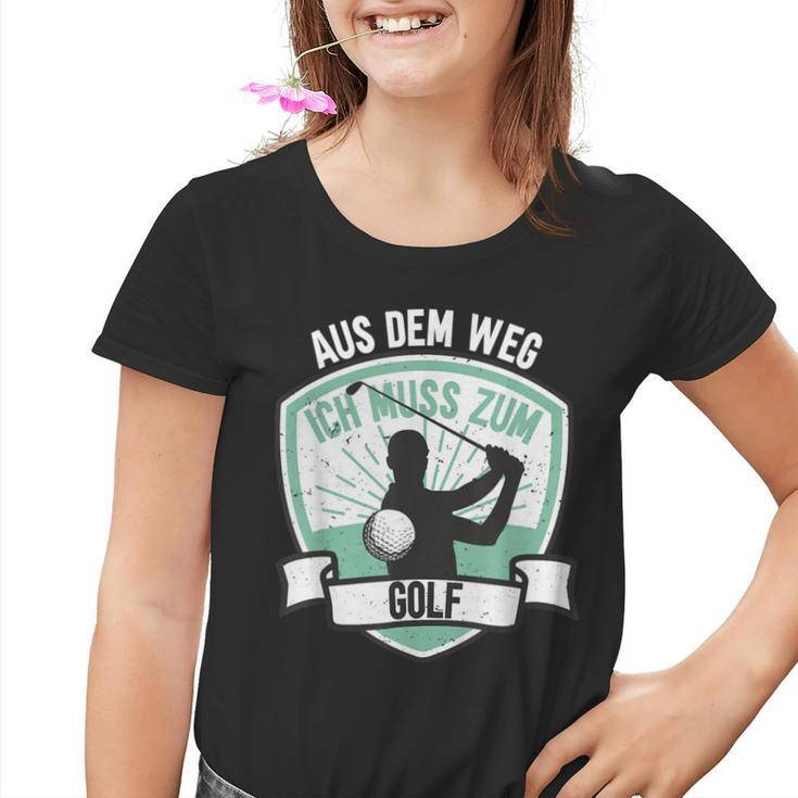 Aus Dem Weg Ich Muss Zum Golf Kinder Tshirt