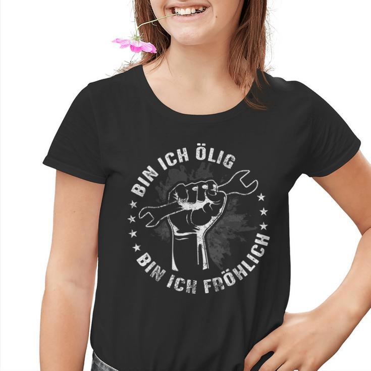 Bin Ich Ölig Bin Ich Fröhlich Kinder Tshirt