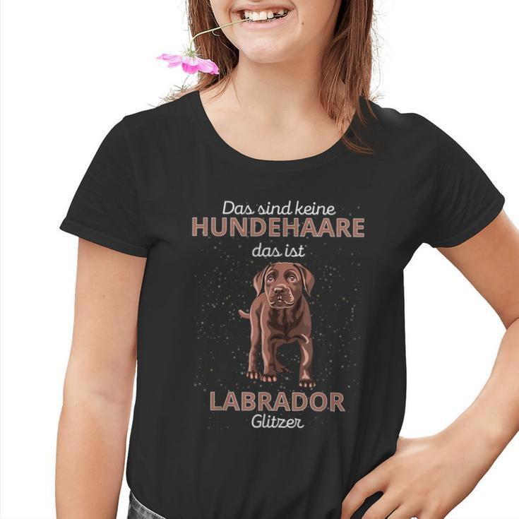 Das Sind Keine Hundehaare Das Ist Labrador Glitter Kinder Tshirt