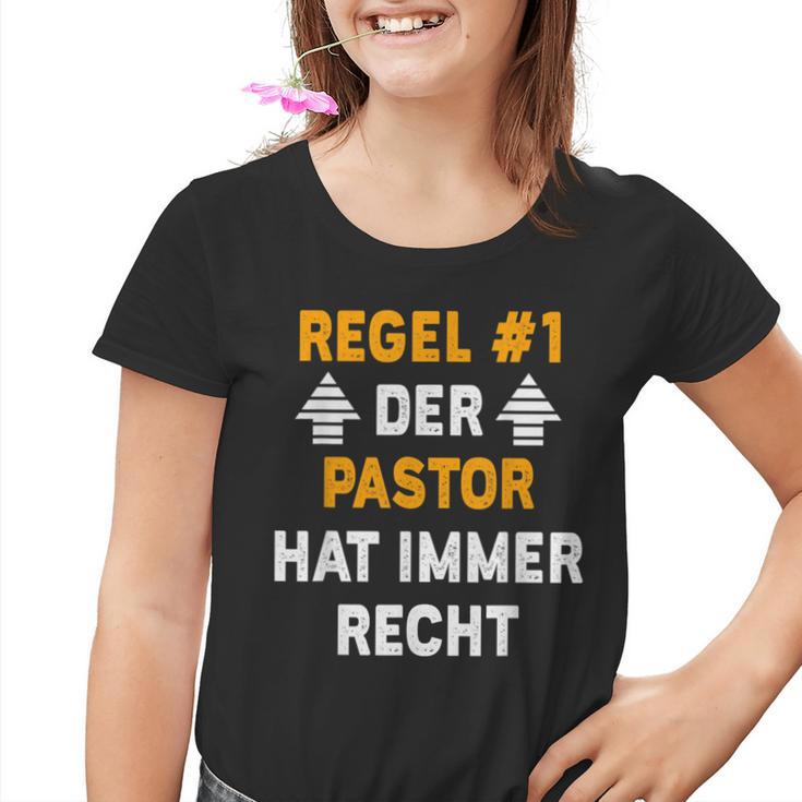 Der Pastor Hat Immer Recht Kinder Tshirt