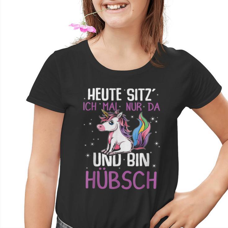 Einhörner Heute Sitz´ Ich Mal Nur Da Und Bin Hübsch Einhorn German Kinder Tshirt