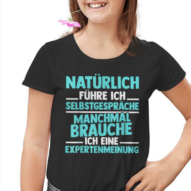 Experte Natürlich Führre Ich Selbstpräche S Kinder Tshirt