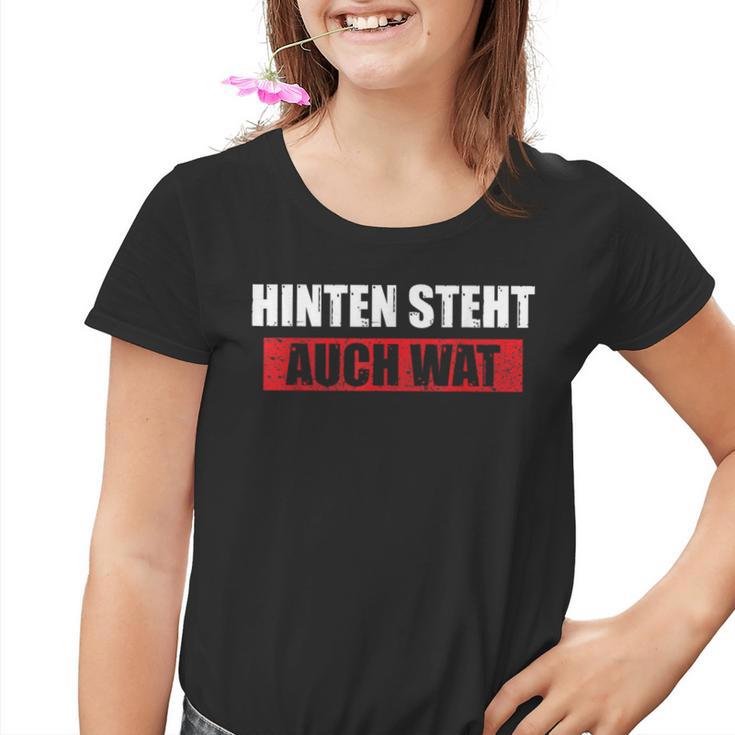 Hinten Steht Auch Wat Auch Wat Slogan Kinder Tshirt