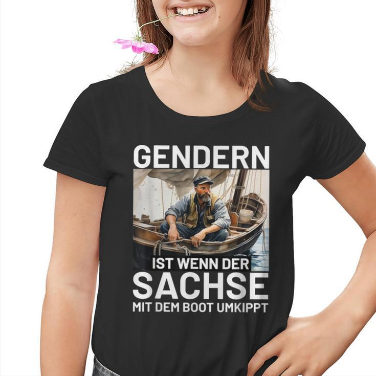 Gendern Ist Wenn Der Sachse Mit Dem Boot Umkippt Sächsisch Kinder Tshirt