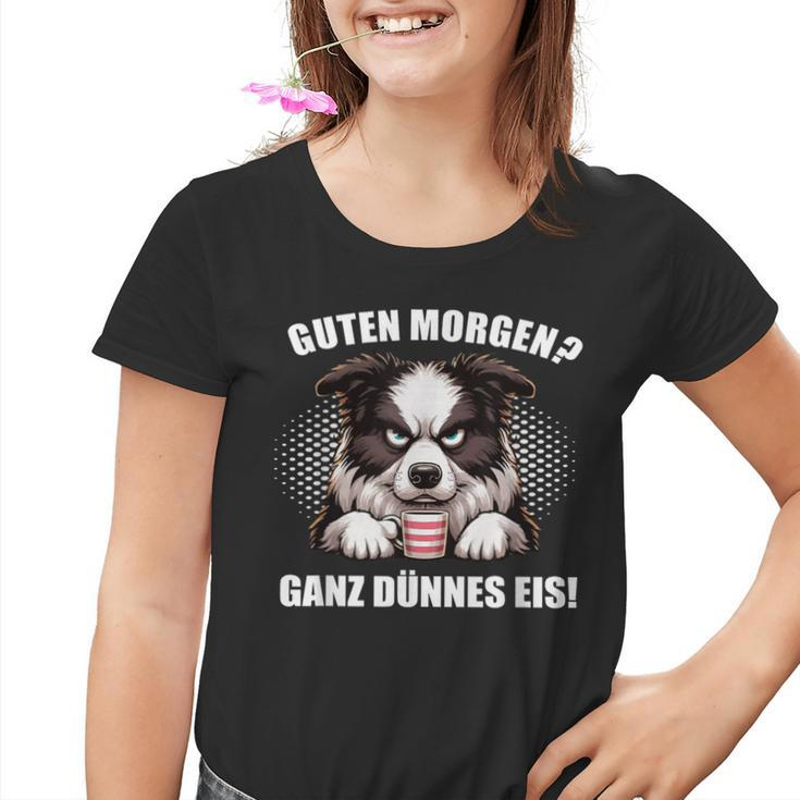 Guten Morgen Ganz Dünne Eis Border Collie Dog Kinder Tshirt