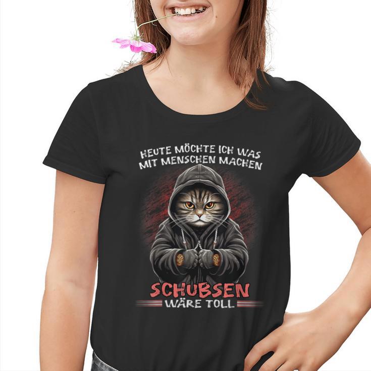 Heute Möchte Ich Was Mit Menschen Machen Schubsen Wäre Toll Kinder Tshirt