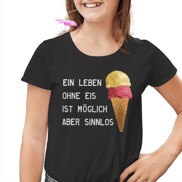 Ice Cream Leben Ohne Eisist Sinnlos D010-0887A Kinder Tshirt