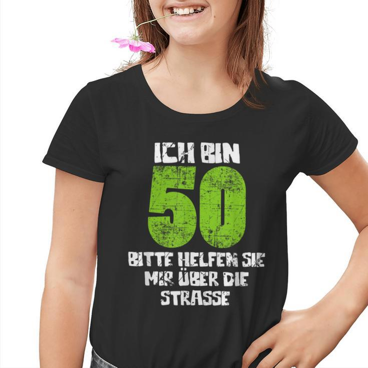 Ich Bin 50 Bitte Helsie Mir Über Die Straße Kinder Tshirt