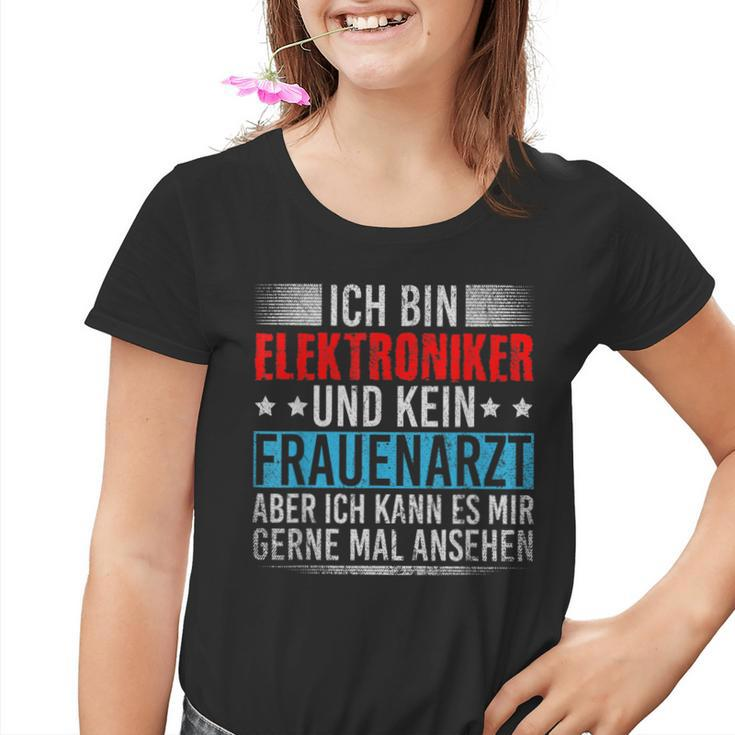 Ich Bin Elektroniker Und Kein Frauenarzt Handwerker German Kinder Tshirt