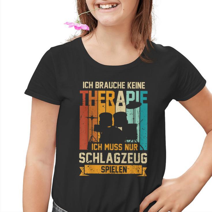 Ich Brauche Keine Therapie Ich Muss Nur Drums Spielen Kinder Tshirt