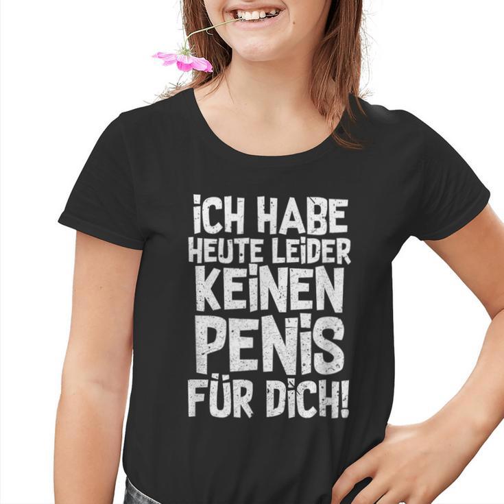 Ironie Ich Habe Heute Unider Kein Für Dich I'm Not Kinder Tshirt