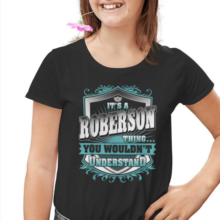 It's A Roberson Thing You Wouldn't Understand Name Vintage Youth T-shirt