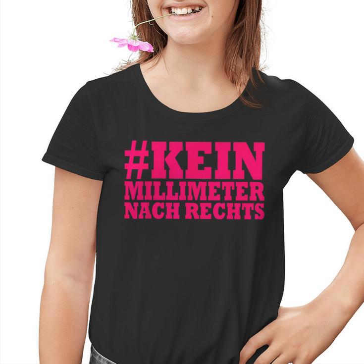 Kein Millimeter Nach Rechts Kinder Tshirt