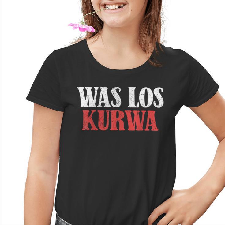 Kurwa Was Los Kurwa Poland Polska Kinder Tshirt