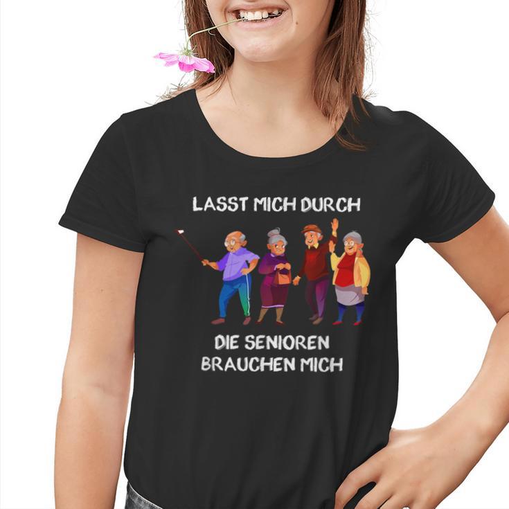 Lasst Mich Durch Seniors Kinder Tshirt