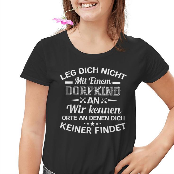 Leg Dich Nicht Mit Einem Dorfkind An Wir Kissen Prte Kinder Tshirt