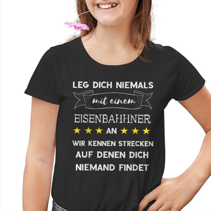 Leg Dich Niemal Mit Einem Eisenbahner An Schaffner Slogan Kinder Tshirt