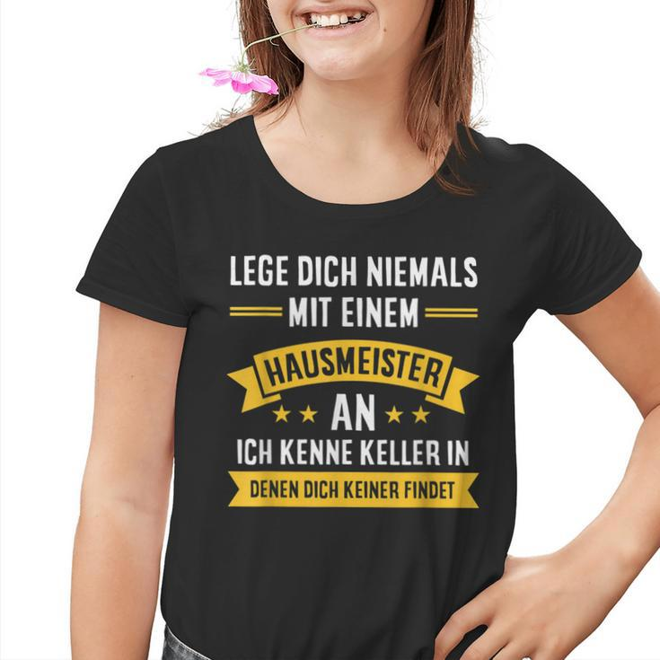 With Leg Dich Niemal Mit Einen Hausmeister An Hauswart Sayings Kinder Tshirt