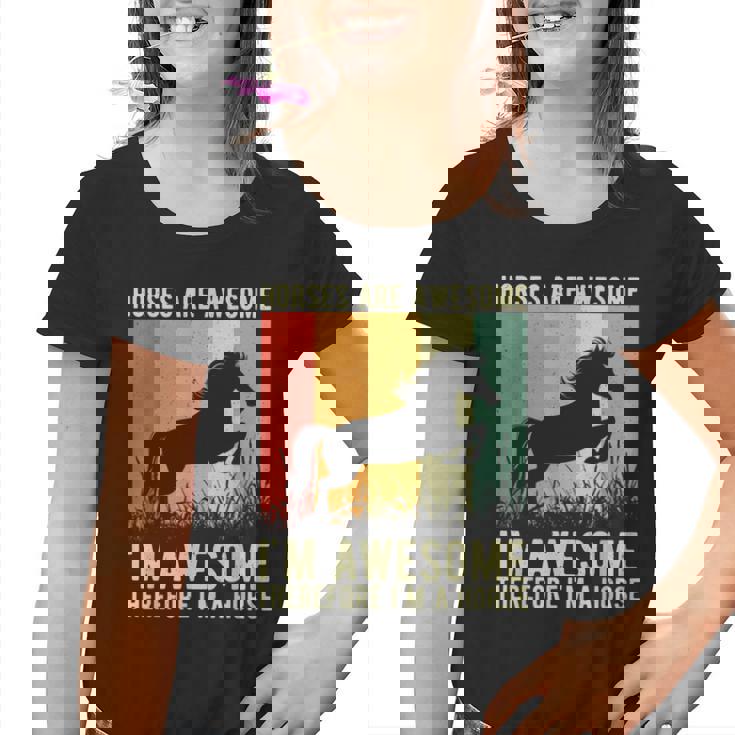 Los Caballos Son Increíbles Yo Soy Impresionante Por Lo Tanto Soy Un Caballo Camiseta niño