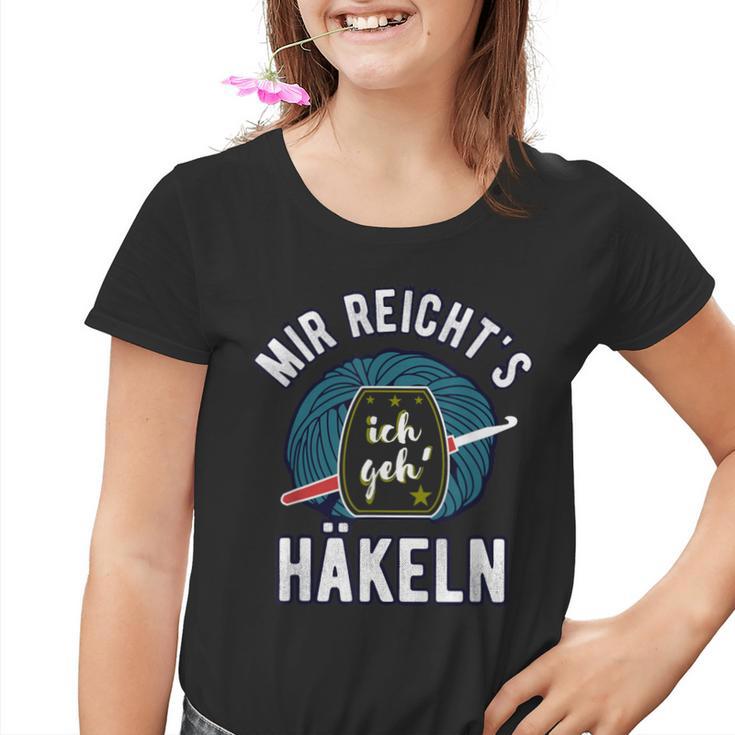 Mir Reicht's Ich Geh' Häkeln Spruch Häkelnadel Wollknäuel Kinder Tshirt