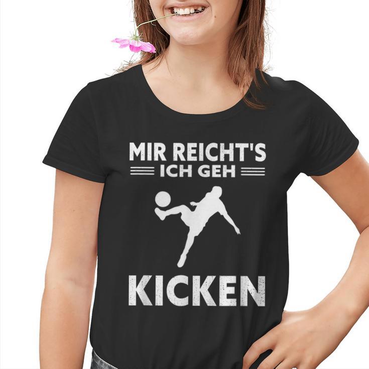Mir Reichts Ich Geh Kicken Children's Football Kinder Tshirt