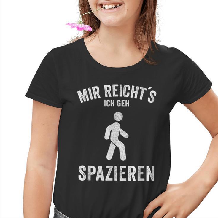 Mir Reichts Ich Geh Spaziergang Spänger Kinder Tshirt