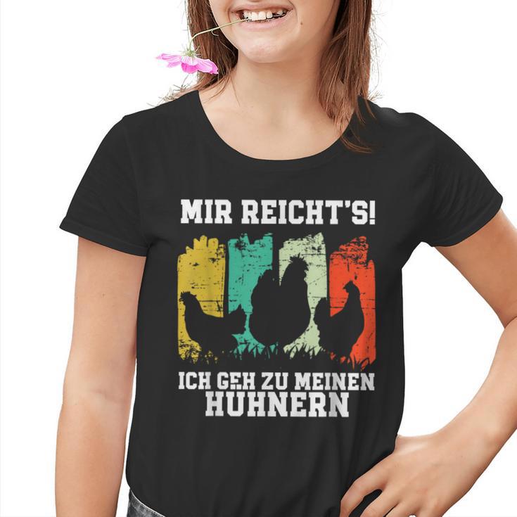 Mir Reichts Ich Geh Zu Meine Hühnern S Kinder Tshirt