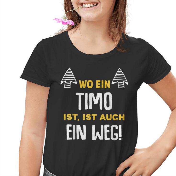 Name Timo Wo Ein Timo Ist Vorname Kinder Tshirt