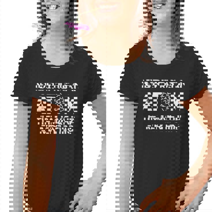 Nunca Confíes En Un Átomo Lo Componen Todo Química Camiseta niño