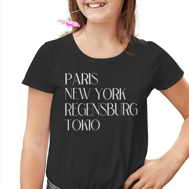 Paris New York Regensburg Tokyo Regensburger Ober-Pfalz Kinder Tshirt