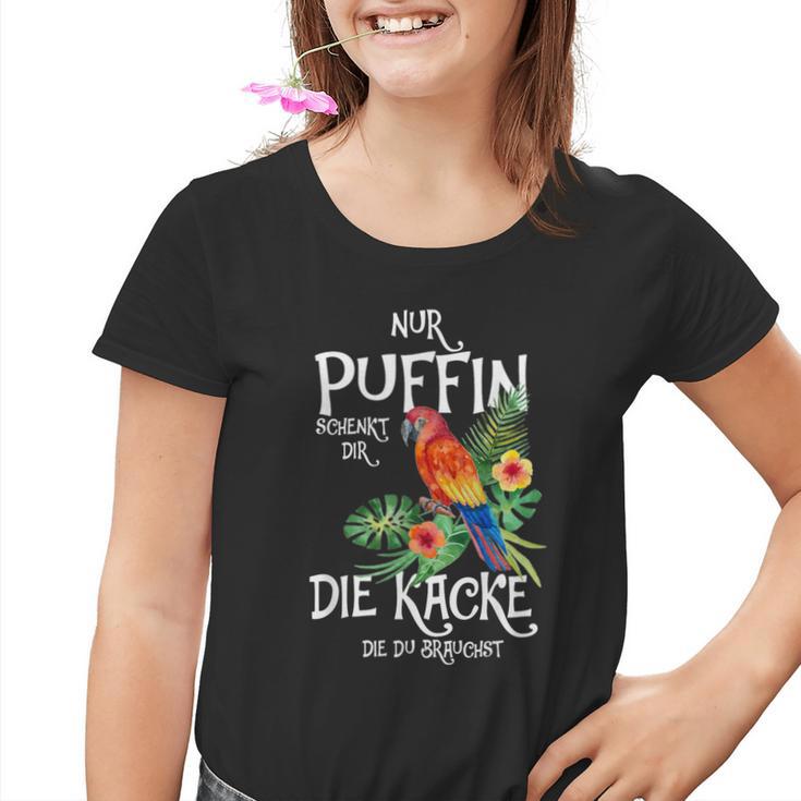 Only Puffin Schenkt Dir Die Kacke Die Du Brauchst Tropical Kinder Tshirt