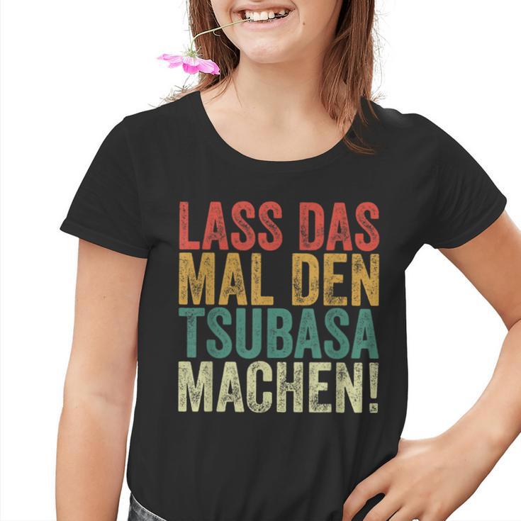 Retro Lass Das Mal Den Tsubasa Machen Vintage First Name Kinder Tshirt