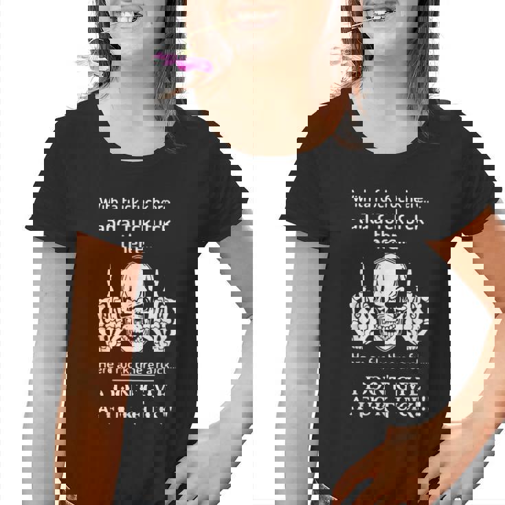 Skull With A Fuck Here And A Fuck There Youth T-shirt