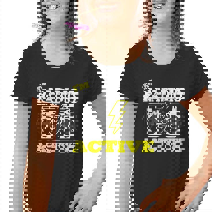 Soy Radio Active Para Un Operador De Radio Radio Divertido Jamón Radio Camiseta niño
