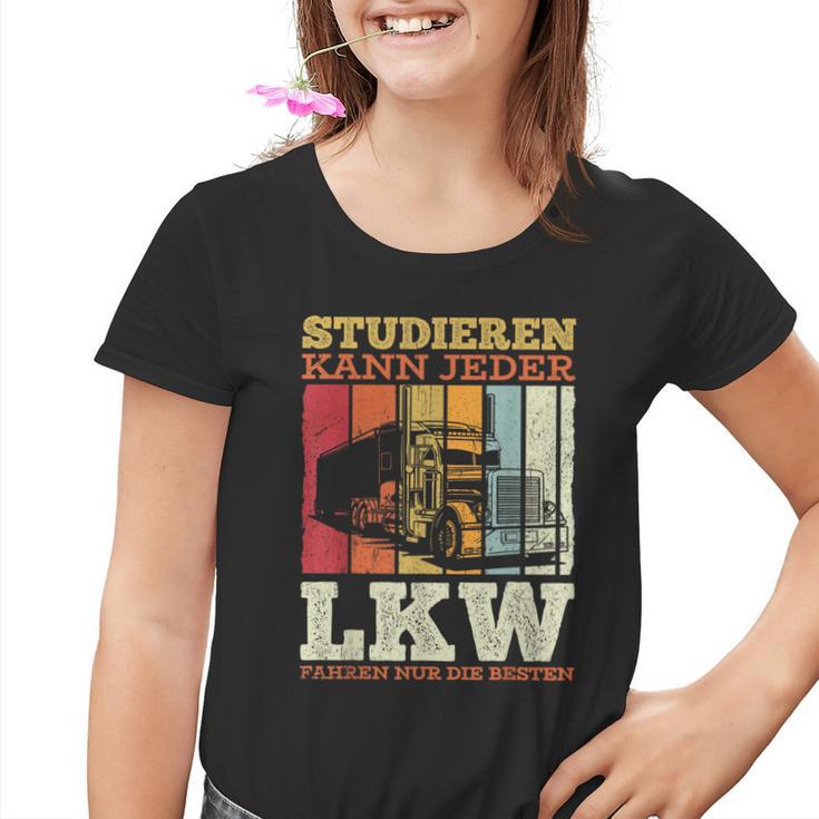 With Truck Driver Studier Kann Jeder Lruck Fahren Nur Die Besten Kinder Tshirt