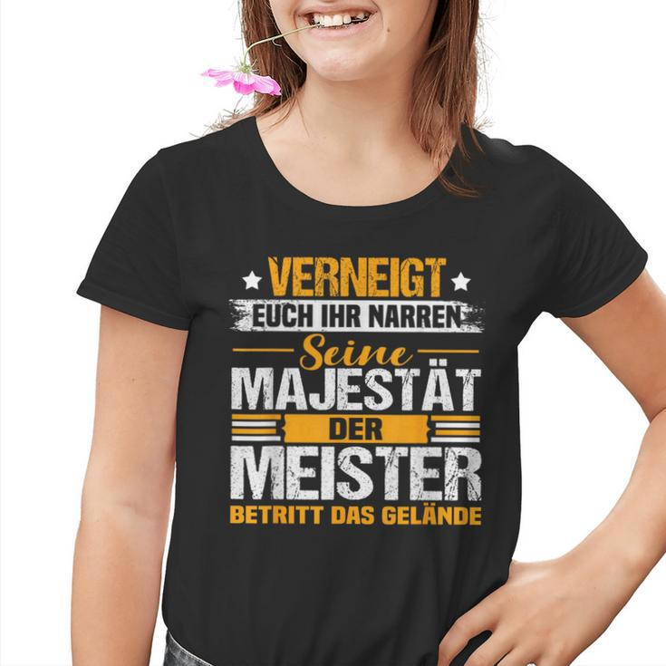 Verneigt Euch Ihr Narren Der Meister Meisterprüfung Kinder Tshirt
