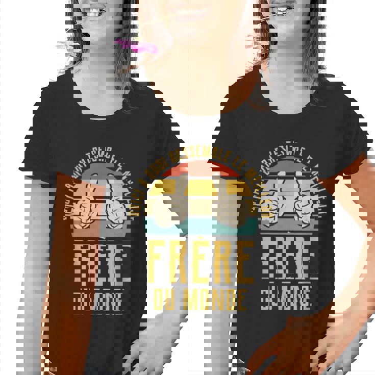 Voici À Quoi Ressemble Le Meilleur Frère Du Monde Youth T-shirt
