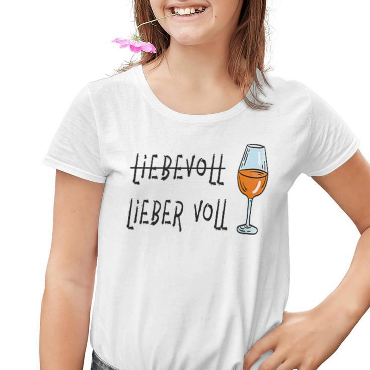 Lieber Voll Als Liebevoll Wein Spritz Genuss Alki Gray Kinder Tshirt