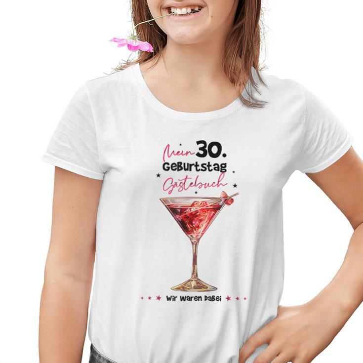 Mein 30 Geburtstag Gästebuch Wir Waren Dabei Kinder Tshirt